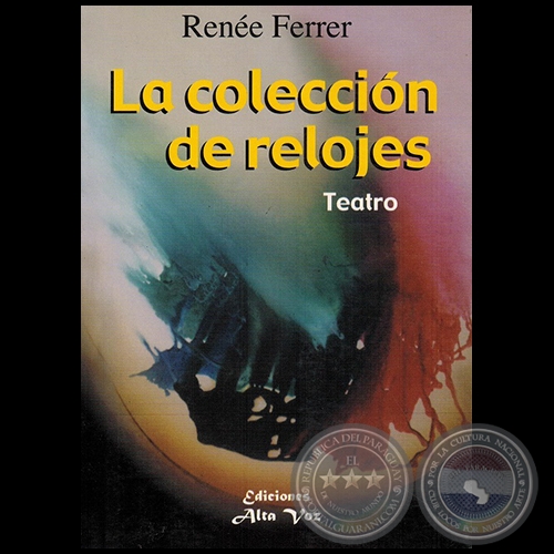 LA COLECCIN DE RELOJES - Autora: RENE FERRER - Ao 2001